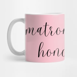 Matron of Honor Design - Bridal Party Squad Mug